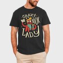 Crazy Book Lady, Tricou Barbati (Unisex)