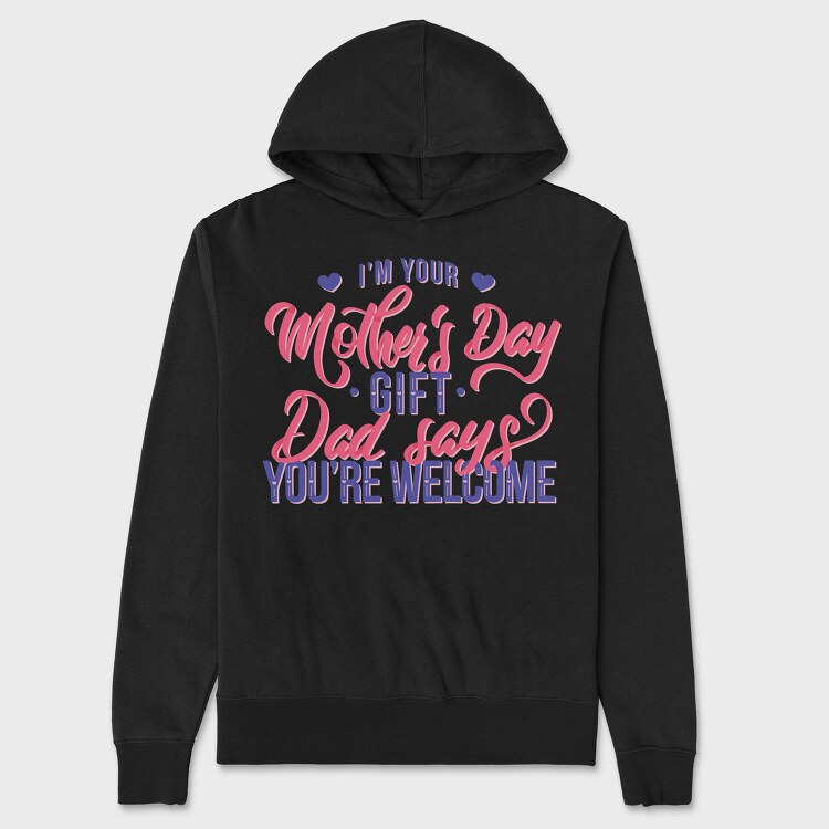 Im Your Mother Day Quote, Hanorac Oversize Barbati (Unisex)