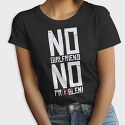 No Girlfriend, Tricou Femei