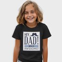 Hey Dad, You're Awesome, Tricou Copii