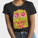 Cat It Wasnt Me, Tricou Femei