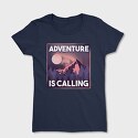 Adventure Is Calling, Tricou Femei