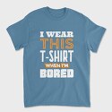 Bored, Tricou Barbati (Unisex)