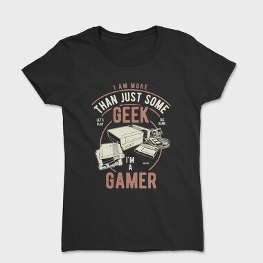 Geek Gamer, Tricou Femei