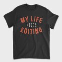 My Life Needs Editing, Tricou Barbati (Unisex)