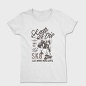 Skate Or Die, Tricou Femei