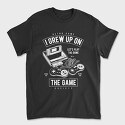 Grew Up On The Game, Tricou Barbati (Unisex)