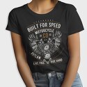 Built For Speed Motorcycle, Tricou Femei