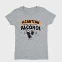 Caution May Contain Alcohol, Tricou Femei