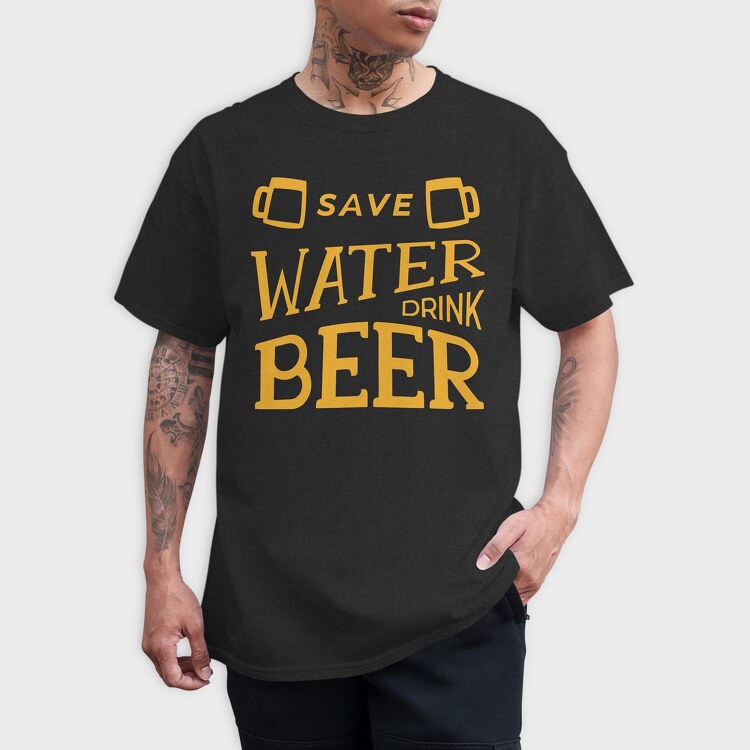 Save Water Drink Beer 2, Tricou Barbati (Unisex)