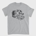 Let Me Sleep, Tricou Barbati (Unisex)