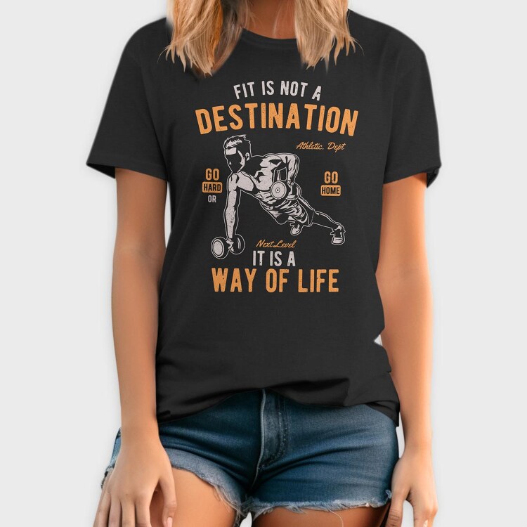 Fit Is Not A Destination, Tricou Barbati (Unisex)