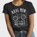 Real Man Don't Need Motors, Tricou Femei