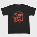 Drive Like A Boss, Tricou Copii