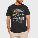 Donut Worry Be Coffee, Tricou Barbati (Unisex)