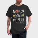Donut Worry Be Coffee, Tricou Barbati (Unisex)