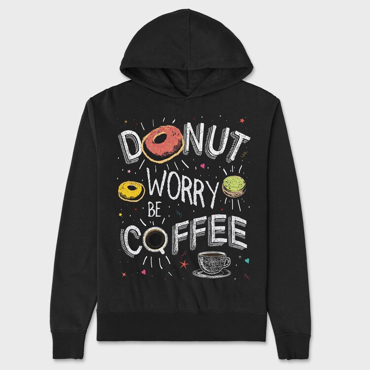 Donut Worry Be Coffee, Hanorac Oversize Barbati (Unisex)