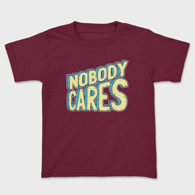 Nobody Cares, Tricou Copii