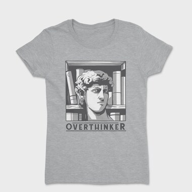 Overthinker, Tricou Femei