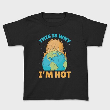 ThisIs Why Im Hot, Tricou Copii