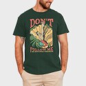 Don't Follow Me I do Stupid Things, Tricou Barbati (Unisex)
