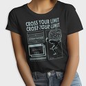 Cross Your Limits 2, Tricou Femei