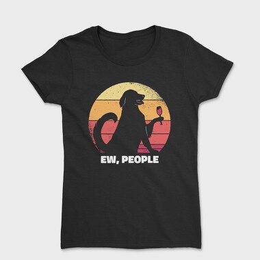 Dog Ew People, Tricou Femei