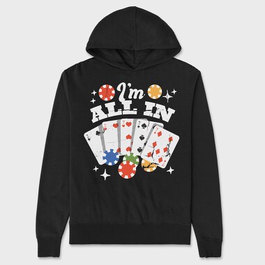 Im All In, Hanorac Oversize Barbati (Unisex)