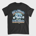 80 S Music Is the Answer, Tricou Barbati (Unisex)