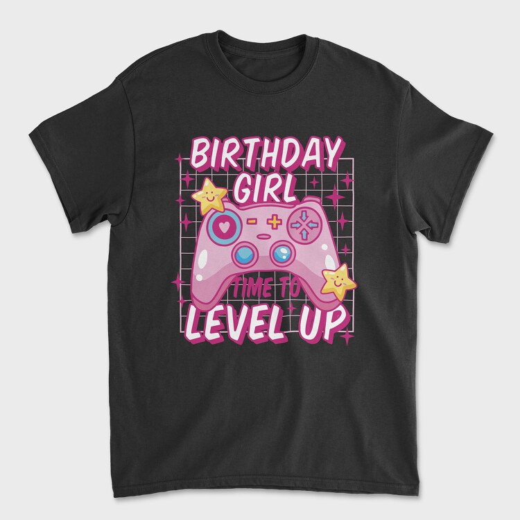 Birthday Girl Level Up, Tricou Barbati (Unisex)