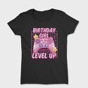 Birthday Girl Level Up, Tricou Femei