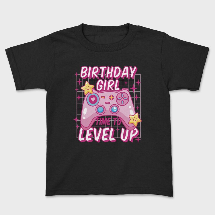 Birthday Girl Level Up, Tricou Copii