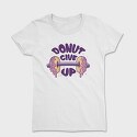 Donut Give Up, Tricou Femei
