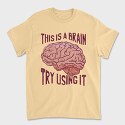 This Is a Brain Try Using It, Tricou Barbati (Unisex)
