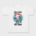 Yes I Can but Not Today, Tricou Copii