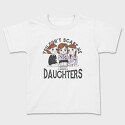 You Dont Scare Me I Have 3 Daughters, Tricou Copii