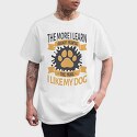 The More I Like My Dog, Tricou Barbati (Unisex)