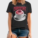 Enjoy Drinking Caffeine, Tricou Barbati (Unisex)