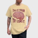 This Is a Brain Try Using It, Tricou Barbati (Unisex)