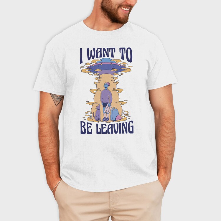 I Want to Be Leaving, Tricou Barbati (Unisex)