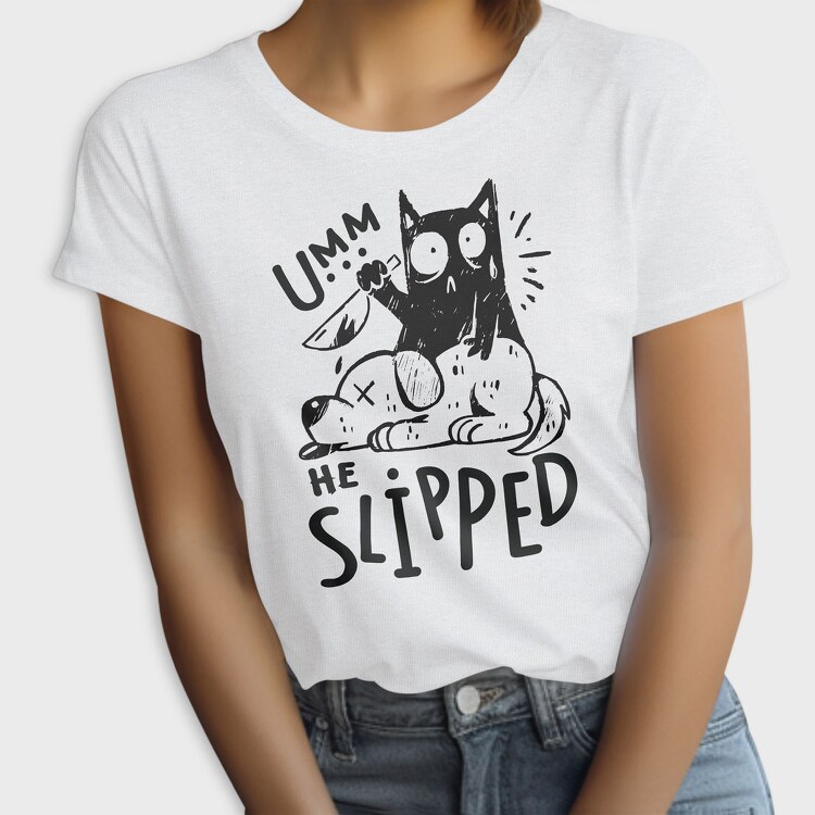 Umm He Slipped, Tricou Femei