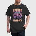 Gaming Makes Me Happy, Tricou Barbati (Unisex)