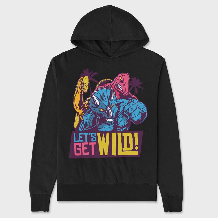 Lets Get Wild, Hanorac Oversize Barbati (Unisex)