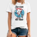 Yes I Can but Not Today, Tricou Barbati (Unisex)