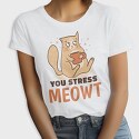 You Stress Meowt, Tricou Femei