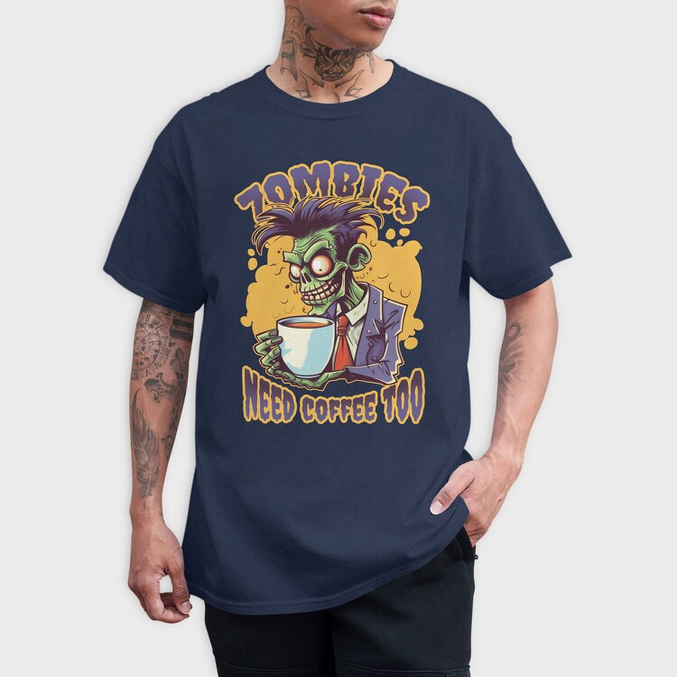 Zombies Need Coffee Too, Tricou Barbati (Unisex)