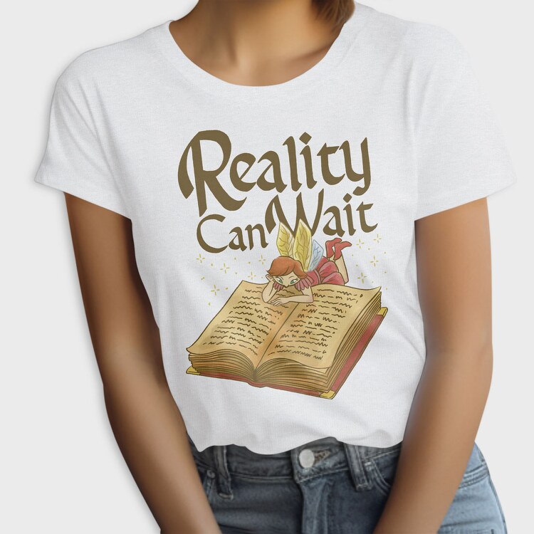 Reality Can Wait, Tricou Femei