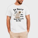 My Cat Was Sitting on Me, Tricou Barbati (Unisex)