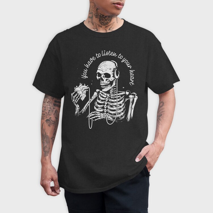 Skeleton Listen to Your Hearth, Tricou Barbati (Unisex)