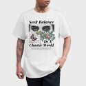 Seek Balance in a Chaoitic World, Tricou Barbati (Unisex)